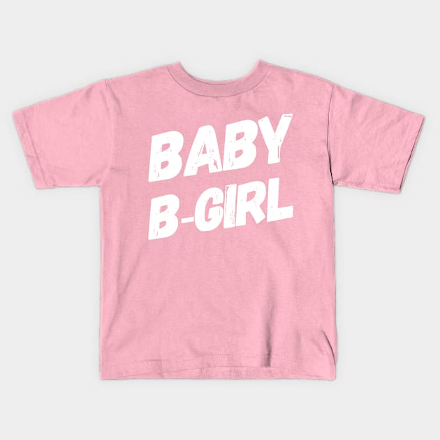 Baby B-Girl, Break Dancer, Hip-Hop, Cute Kids T-Shirt by ArtOfDJShop